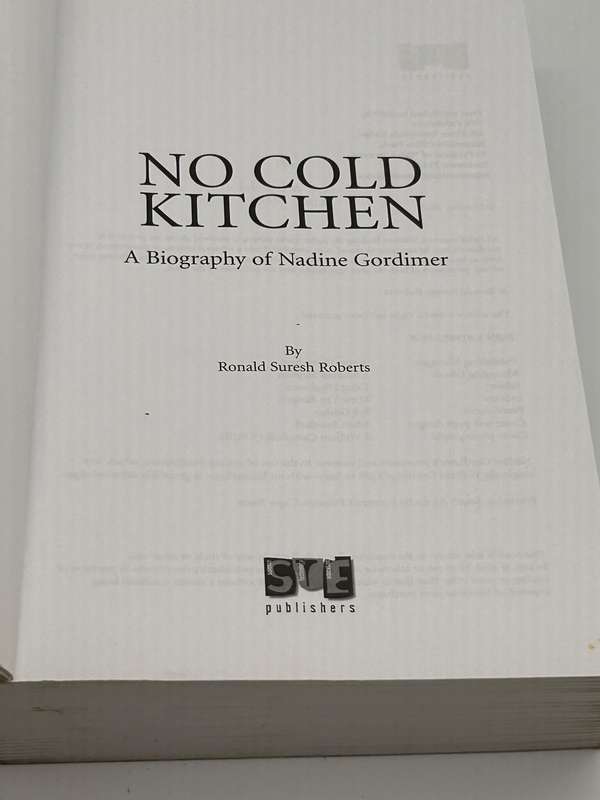 No Cold Kitchen: A Biography of Nadine Gordimer - Ronald Suresh Roberts