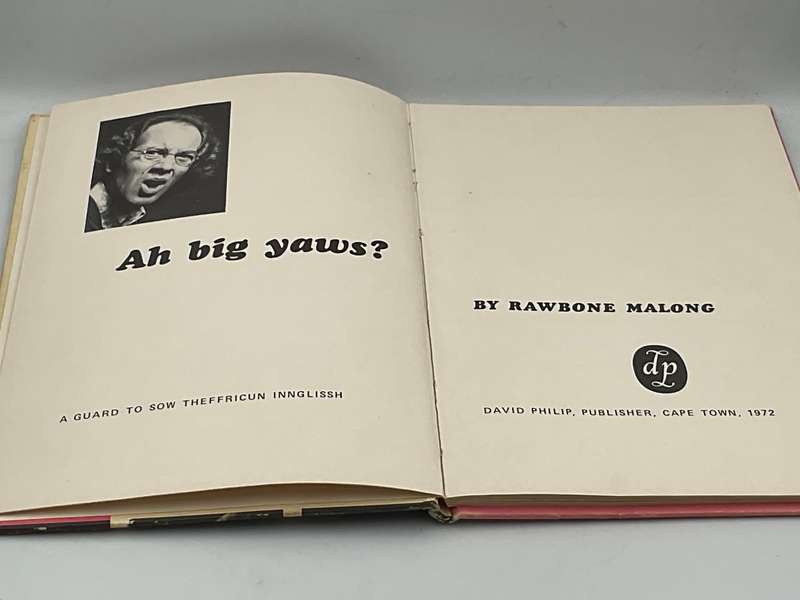 Ah Big Yaws? By Rawbone Malong. David Philip Publisher, Cape Town, 1973