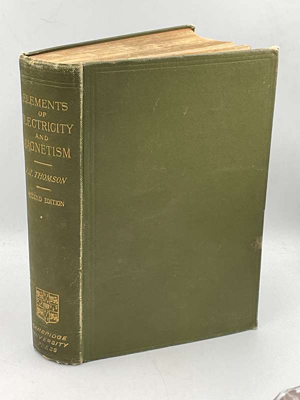 Elements of the Mathematical Theory of Electricity and Magnetism - JJ Thomson 1897
