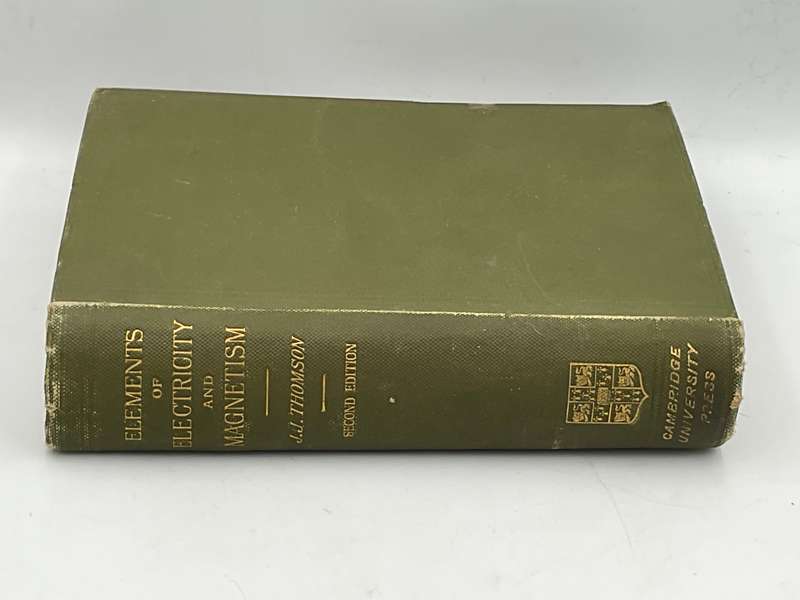 Elements of the Mathematical Theory of Electricity and Magnetism - JJ Thomson 1897