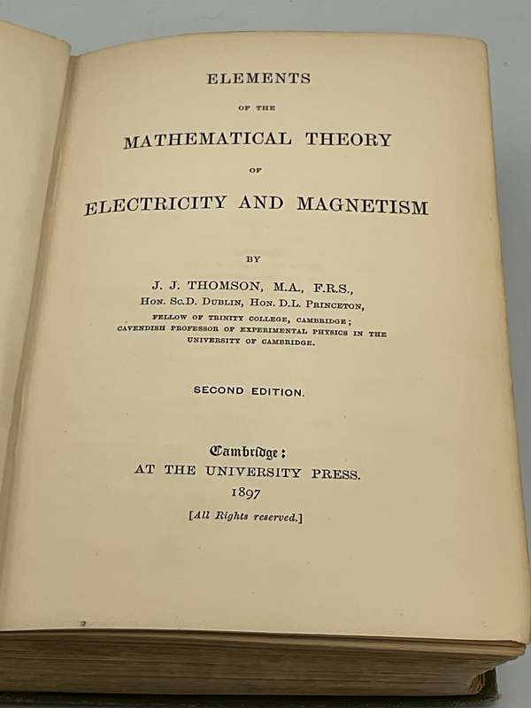 Elements of the Mathematical Theory of Electricity and Magnetism - JJ Thomson 1897