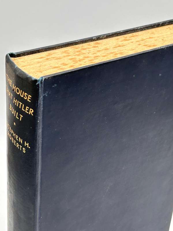 The House That Hitler Built by Stephen Roberts 1938 Edition