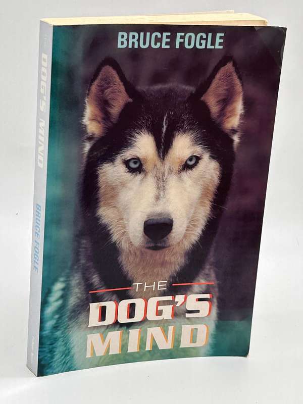 The Dogs Mind by Bruce Fogle