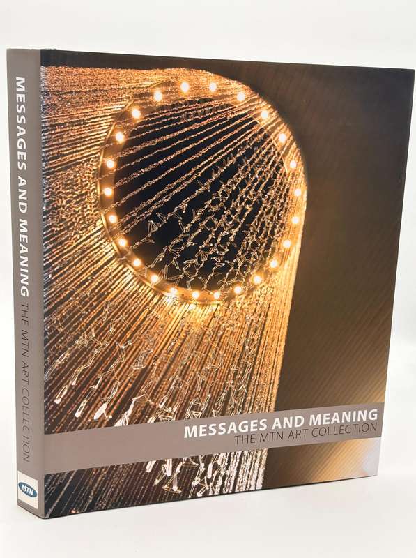 Messages and Meaning. The MTN Art Collection - Philippa Hobbs