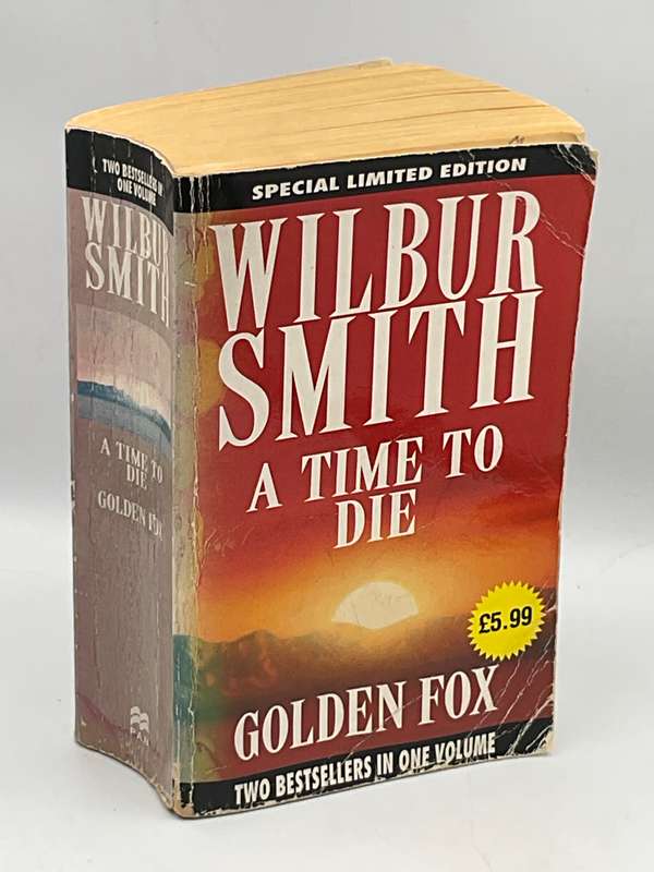 Wilbur Smith Omnibus - A Time to Die & Golden Fox