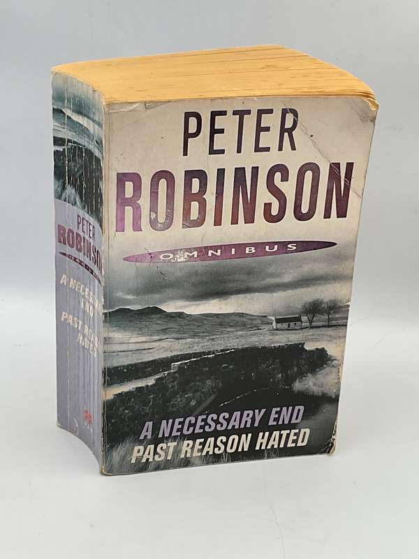 Peter Robinson Omnibus - A Necessary End & Past Reason Hated