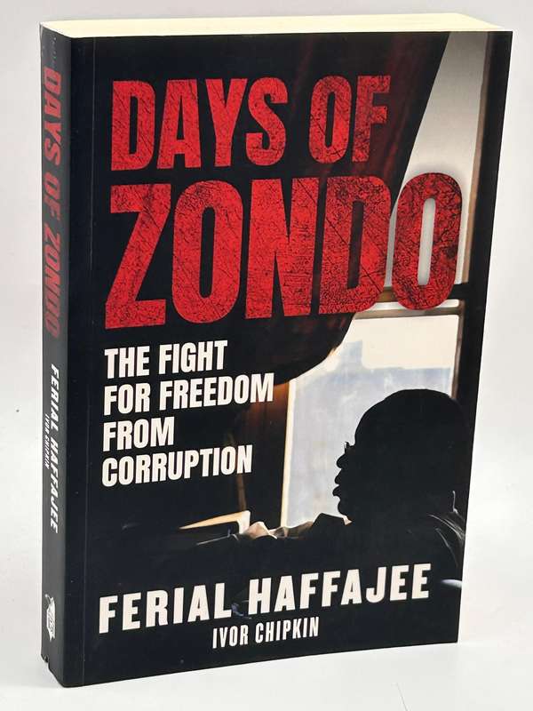 Days of Zondo - Ferial Haffajee & Ivor Chipkin | The Fight for Freedom from Corruption