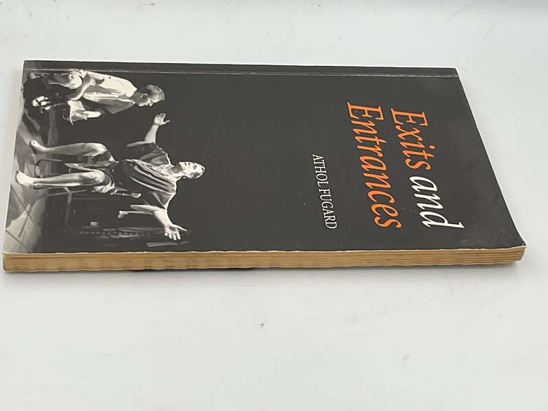 Exits And Entrances by Athol Fugard | Published by David Philip, 2005 - Scarce