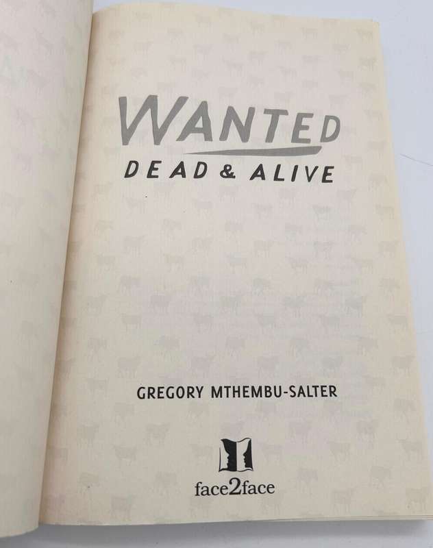 Wanted Dead and Alive: The Case for South Africa's Cattle by Gregory Mthembu-Salter 1st Ed 2019