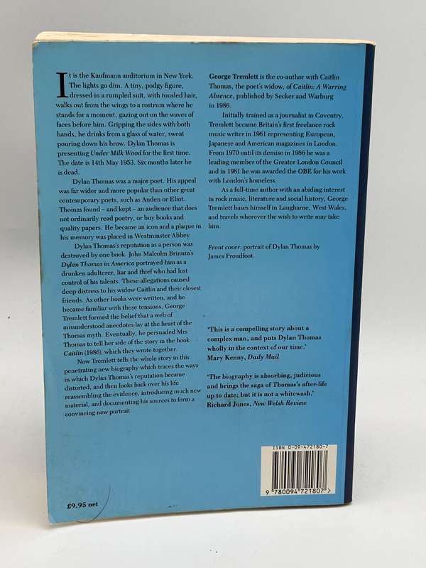 Dylan Thomas. In the Mercy of His Means by George Tremlett