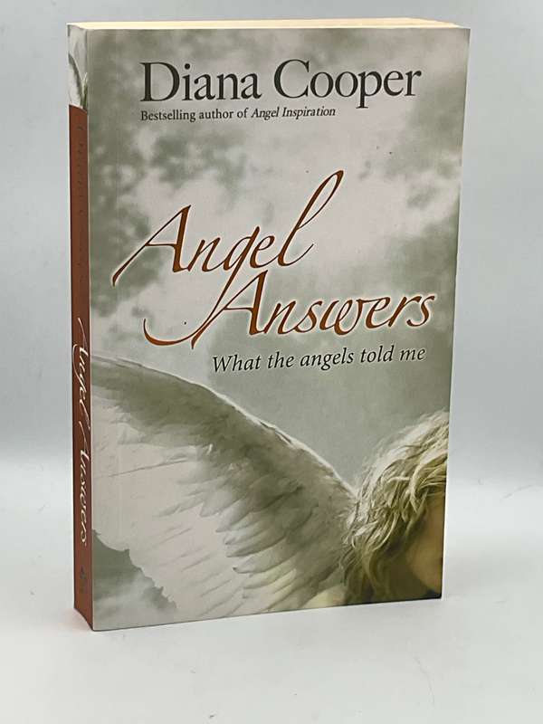 Angel Answers - What The Angels Told Me - Diana Cooper