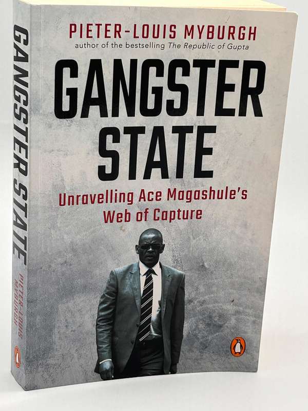 Gangster State - Pieter-Louis Myburgh