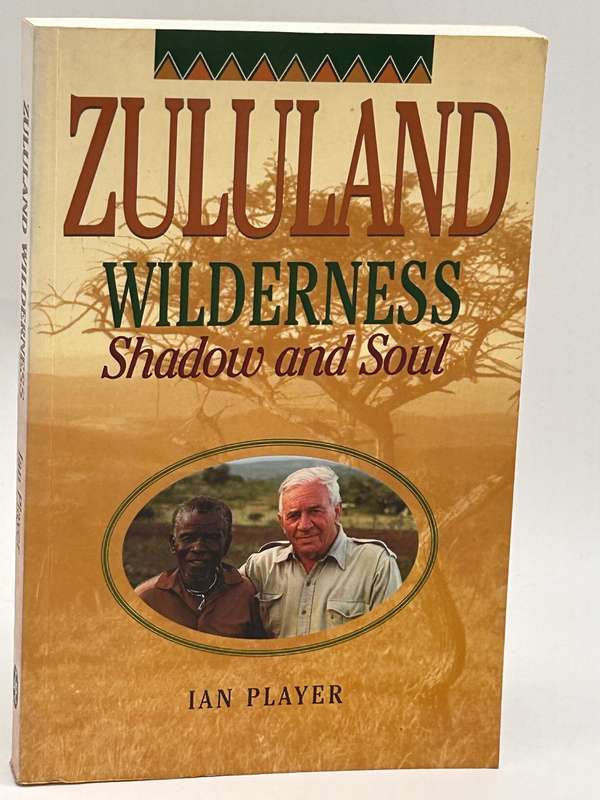 Zululand Wilderness ~ Shadow and Soul by Ian Player