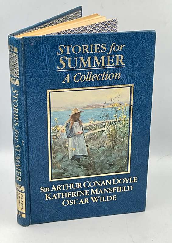 Stories for Summer A Collection Volume 2  Mansfeld, Conan Doyle and Wilde |The Great Writers Library