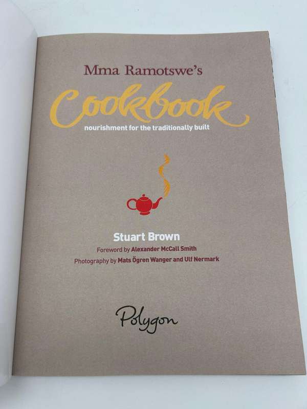 Mma Ramotswe's Cookbook: Nourishment for the Traditionally Built ~ Stuart Brown