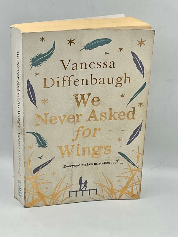 We Never Asked for Wings by Vanessa Diffenbaugh