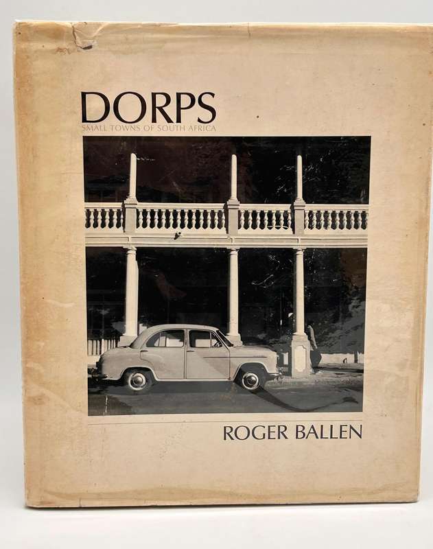 Dorps ~ Small Towns of South Africa - Roger Ballen | First Edition 1986
