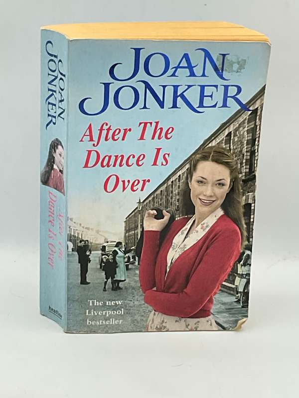 After the Dance is Over by Joan Jonker | A heart-warming saga of friendship and family
