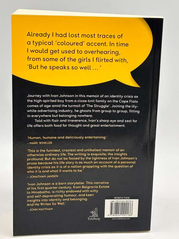But He Speaks So Well: Memoir of a South African Identity Crisis - Ivan Johnson