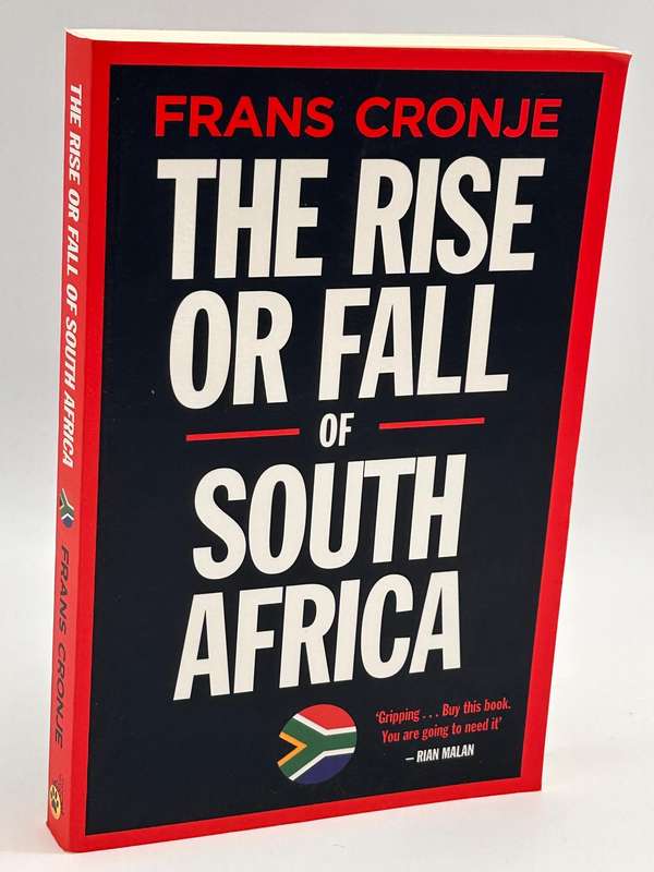The Rise or Fall of South Africa - Frans Cronje
