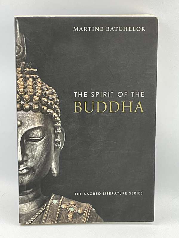 The Spirit of the Buddha - Martine Batchelor