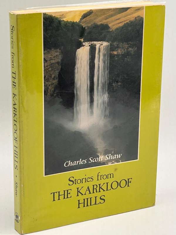 Stories from the Karkloof Hills - Charles Scott Shaw