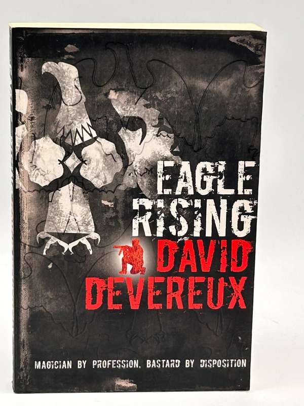 Eagle Rising - David Devereux | Magician by Profession Bastard by Disposition