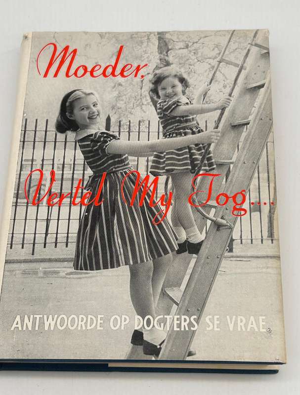 Moeder vertel my tog ... antwoorde op dogters se vrae | Skaars