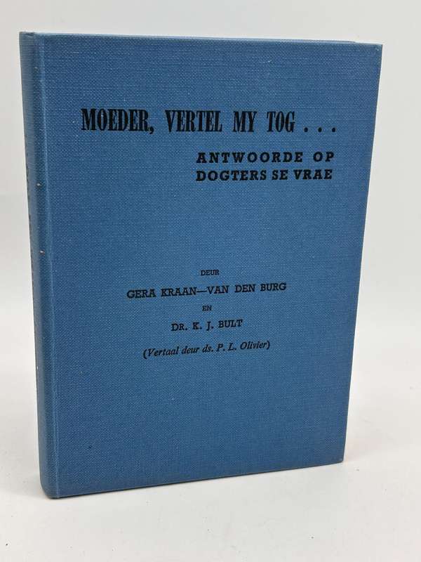 Moeder vertel my tog ... antwoorde op dogters se vrae | Skaars