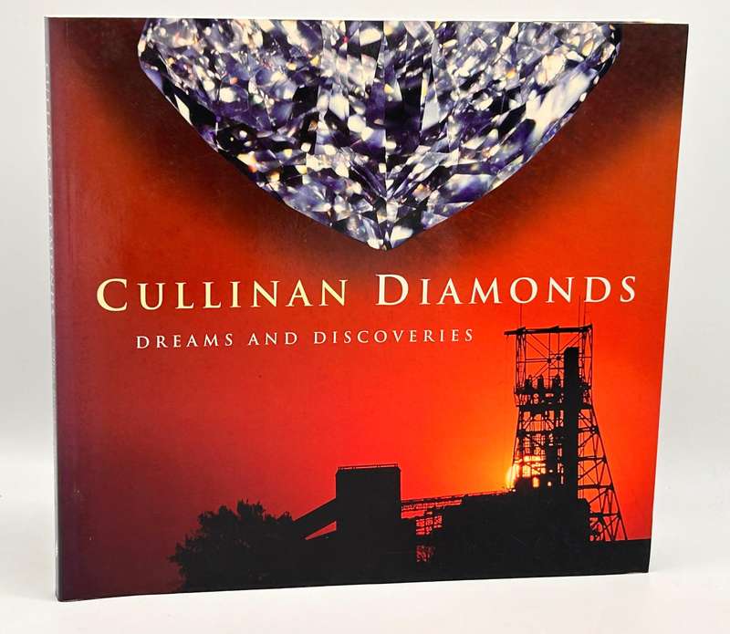Cullinan Diamonds: Dreams and Discoveries by Phillida Brooke Simons