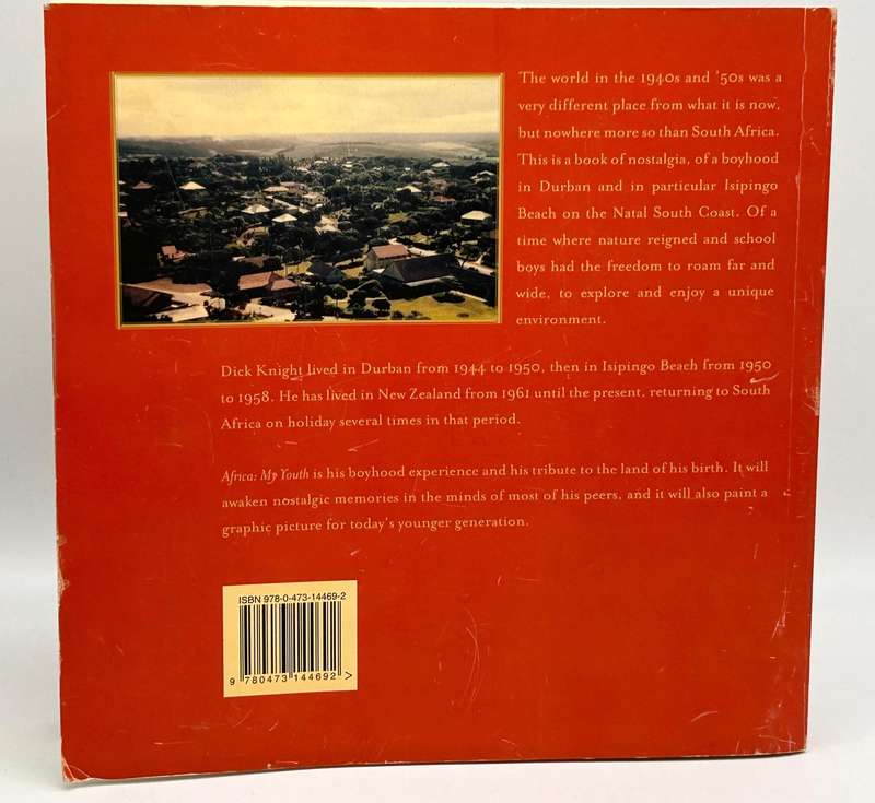 Africa: My Youth by DIck Knight ~ The Life And Death Of A Durban Community