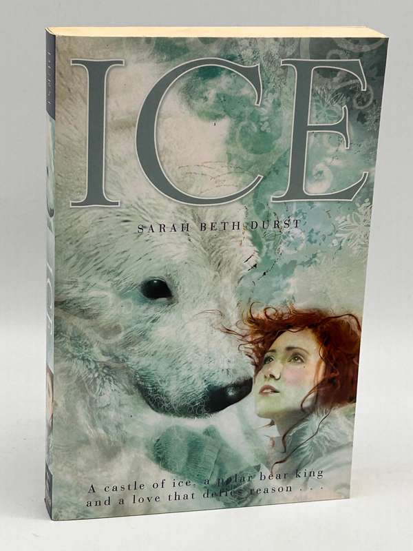 Ice by Sarah Beth Durst