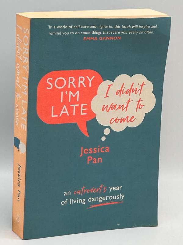 Sorry I'm Late I Didn't Want to Come - Jessica Pan