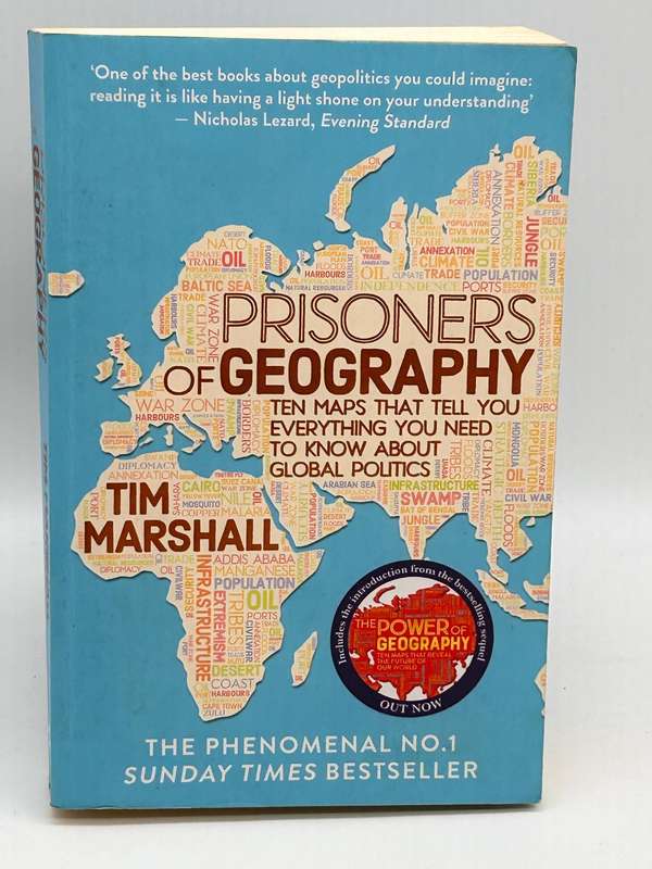 Prisoners of Geography: Ten Maps That Tell You Everything You Need To Know About Global Politics