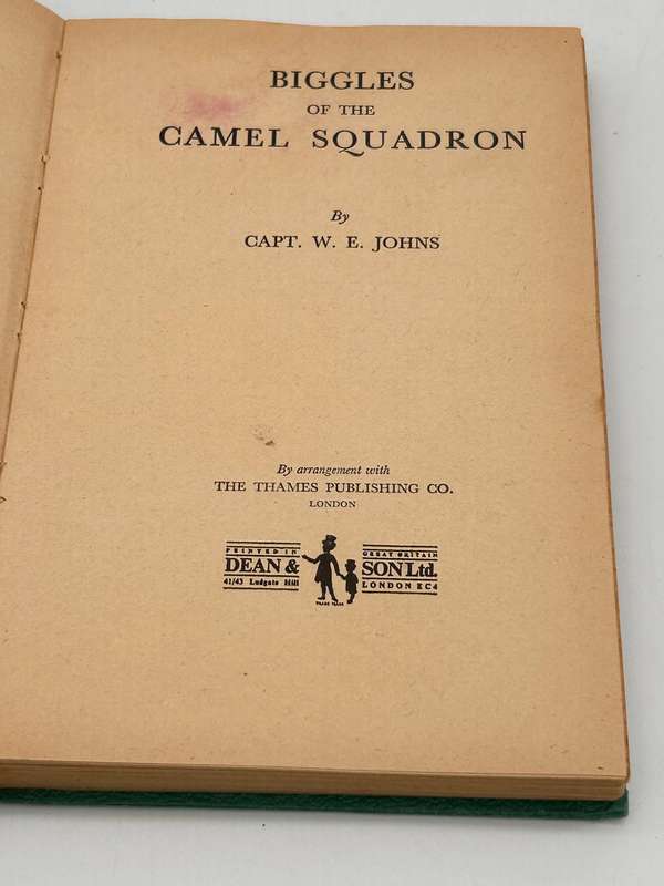 Biggles of the Camel Squadron by Captain W E Johns