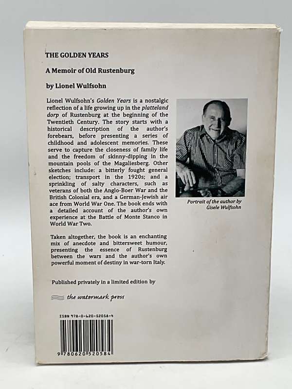 The Golden Years: A Memoir of Old Rustenburg by Lionel Wulfsohn