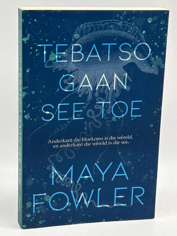 Tebatso gaan see toe - Maya Fowler