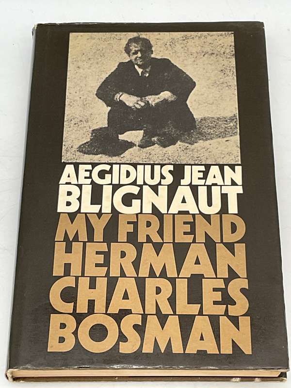My Friend Herman Charles Bosman - Aegidius Jean Blignaut