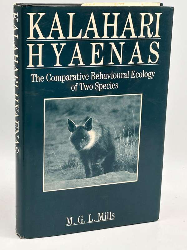 Kalahari Hyaenas: Comparative Behavioural Ecology of Two Species ~ MGL Mills