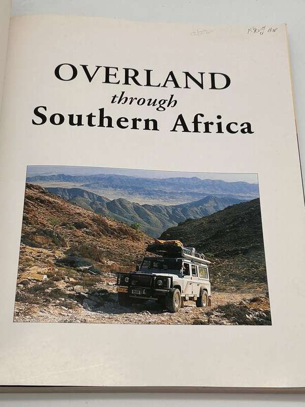 Overland through Southern Africa - 14 Tours & Maps by Willie and Sandra Olivier