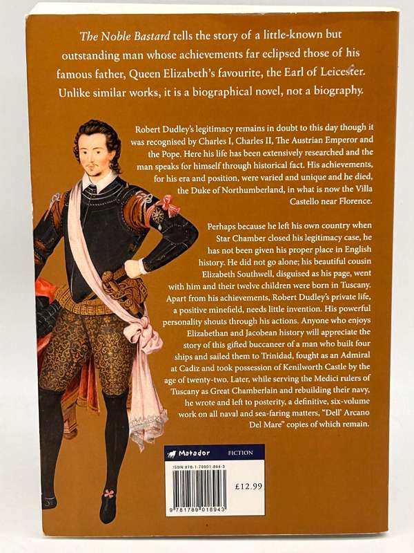 The Noble Bastard ~ The Story of Robert Dudley by Angela McLeod