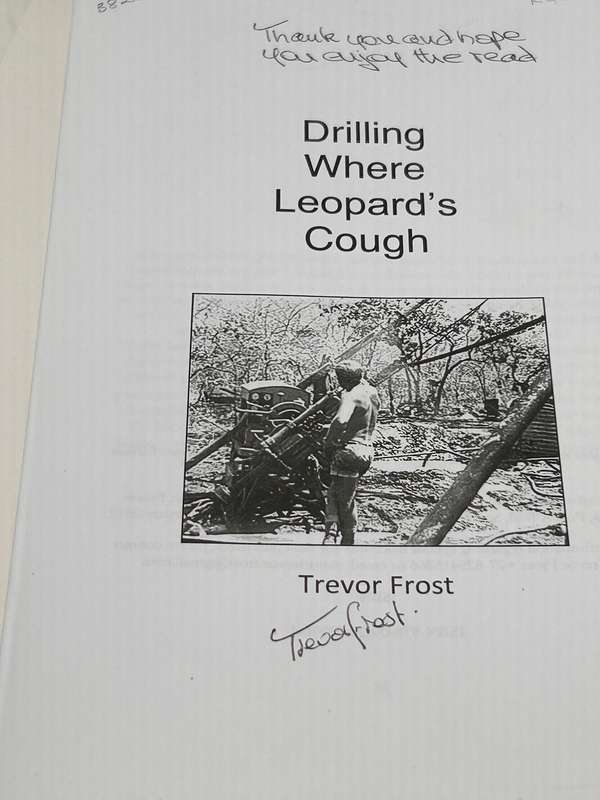Drilling Where Leopard's Cough by Trevor Frost | Signed First Edition
