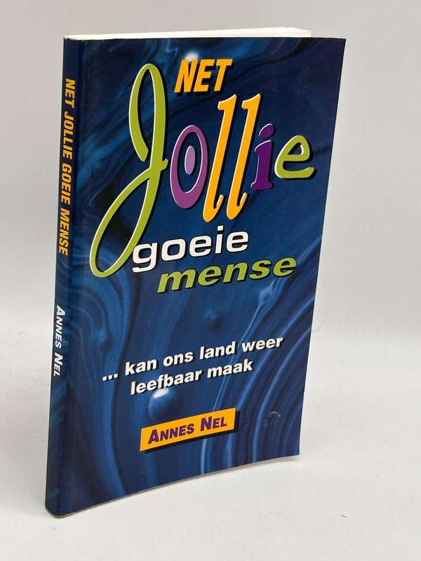 Net Jollie goeie mense kan ons land weer leefbaar maak - Annes Nel