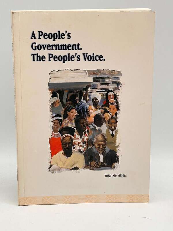 A People's Government. The People's Voice - Susan de Villiers