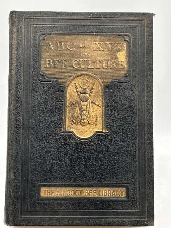 ABC and XYZ of Bee Culture  The A.I Root Bee Library 1947 Edition