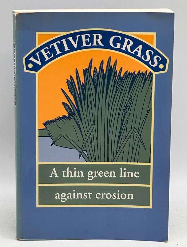 Vetiver Grass ~ A Thin Green Line Against Erosion