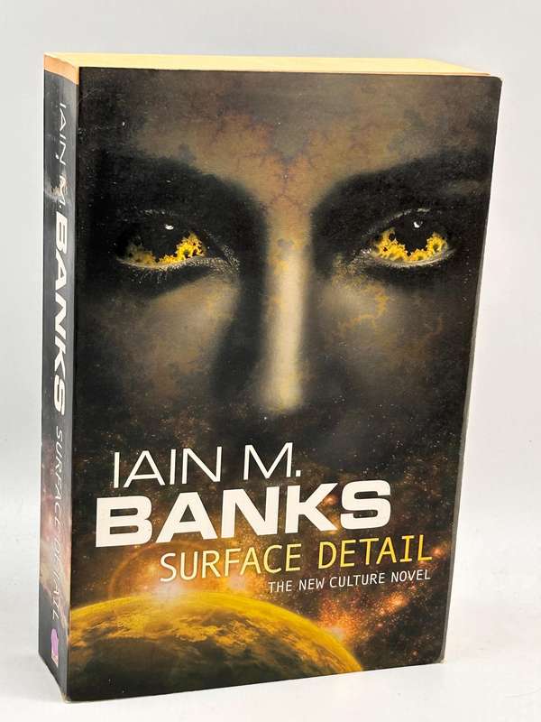 Iain M Banks ~ Surface Detail ~ The New Culture Novel