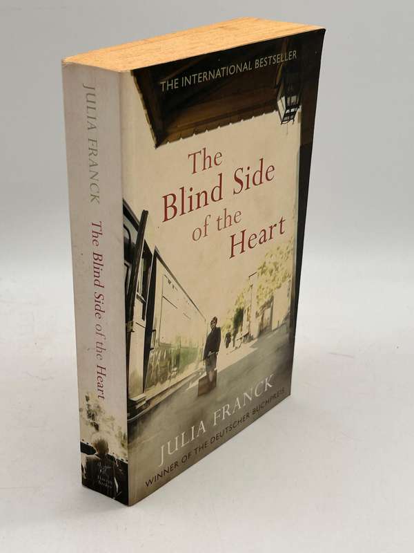 The Blind Side of the Heart by Julia Franck