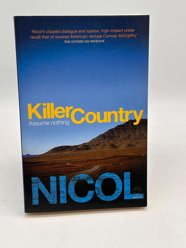 Killer Country: Assume Nothing by Mike Nicol | First Edition 2010