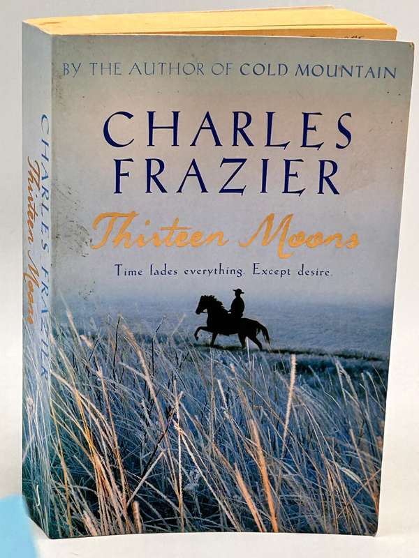 Thirteen Moons by Charles Frazier